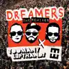 TooManyLeftHands & HEDEGAARD - Dreamers (Remixes) - Single